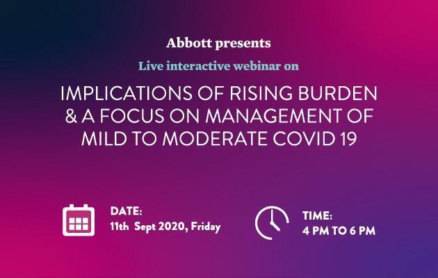 Implications of Rising burden & a Focus on Management of mild to moderate COVID – 19