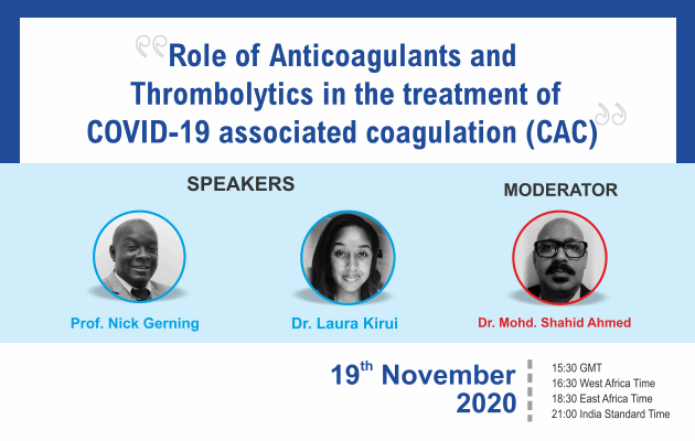 Role of Anticoagulants and Thrombolytics in the treatment of COVID – 19 associated coagulations.